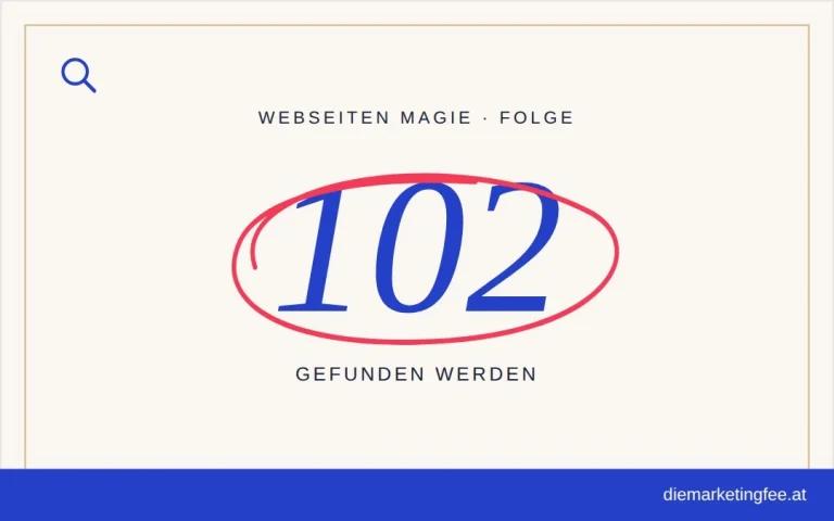 Warum deine neue Website nicht sofort gefunden wird 4 WEBSEITEN Magie Folge 102 – Gefunden werden