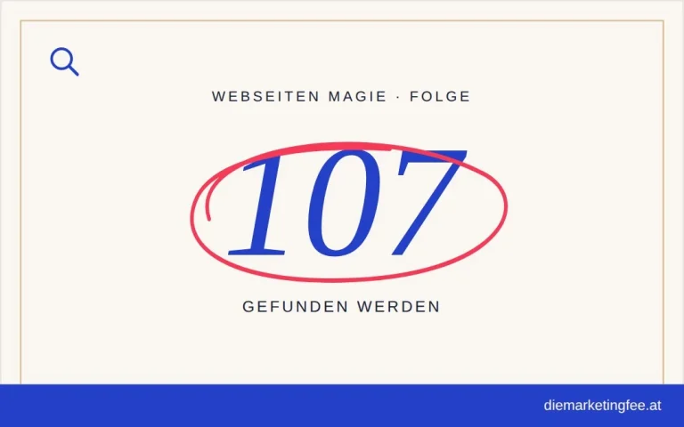 Die FAQ-Seite 2 WEBSEITEN Magie Folge 107 – Gefunden werden
