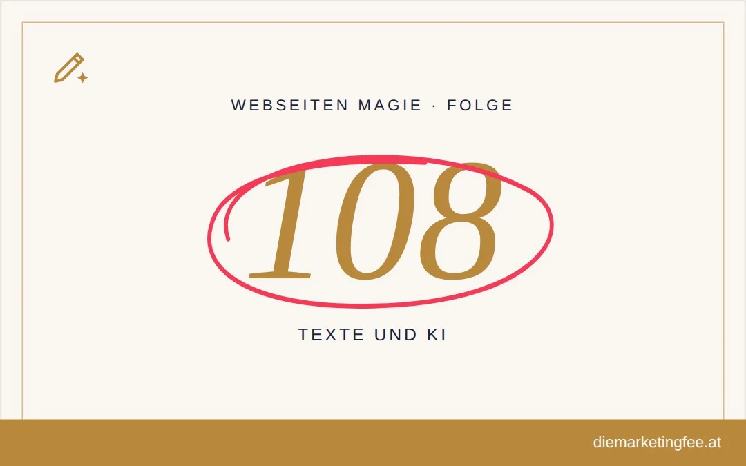 Podcast 3 WEBSEITEN Magie Folge 108 – Texte und KI