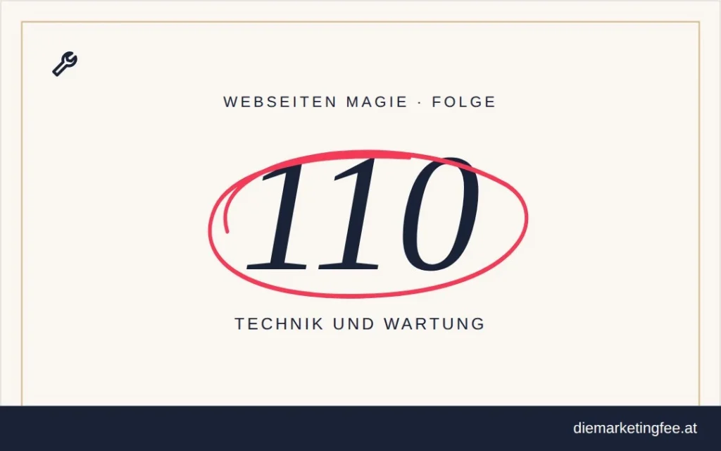 Deine Website wird nicht plötzlich langsam. 1 WEBSEITEN Magie Folge 110 – Technik und Wartung