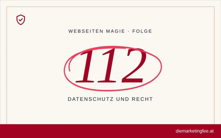 WEBSEITEN Magie Folge 112 – Datenschutz und Recht
