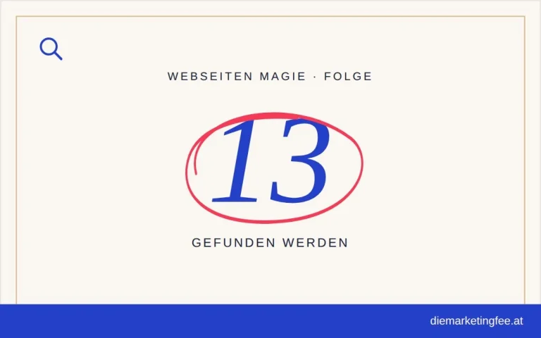 WEBSEITEN Magie Folge 13 – Gefunden werden