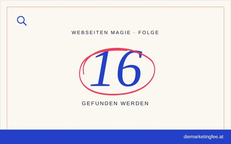 WEBSEITEN Magie Folge 16 – Gefunden werden