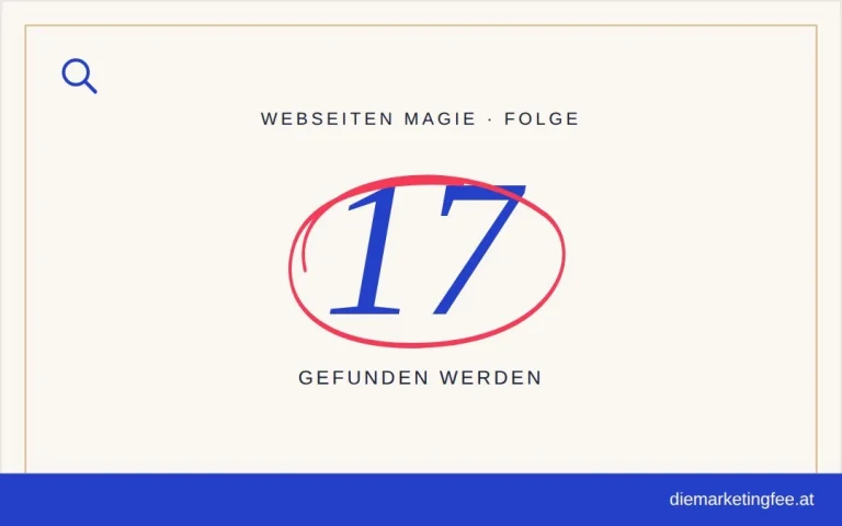 WEBSEITEN Magie Folge 17 – Gefunden werden