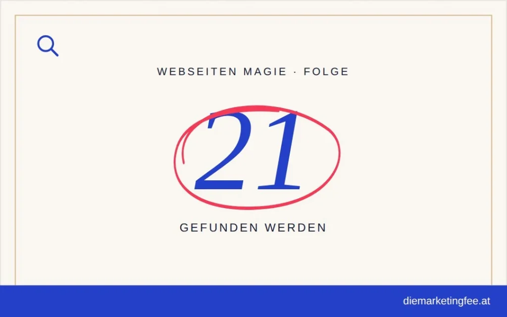 WEBSEITEN Magie Folge 21 – Gefunden werden