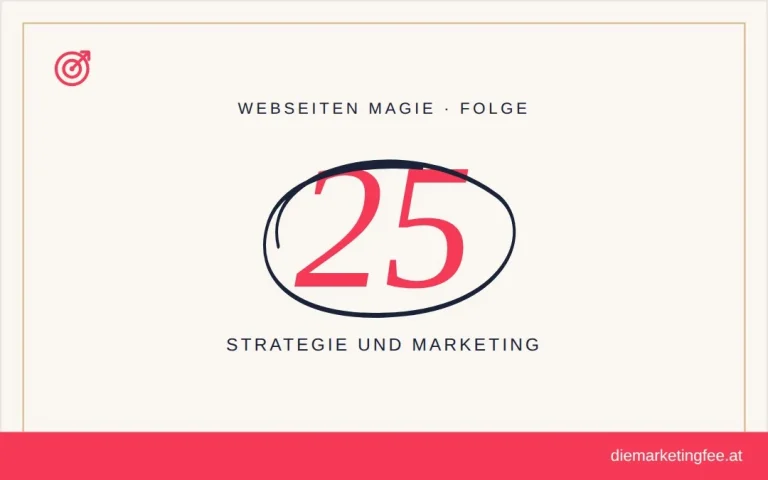 WEBSEITEN Magie Folge 25 – Strategie und Marketing