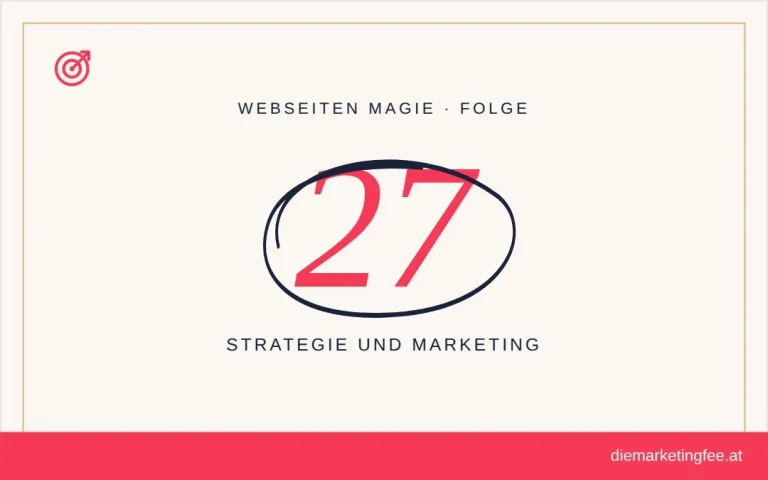 WEBSEITEN Magie Folge 27 – Strategie und Marketing