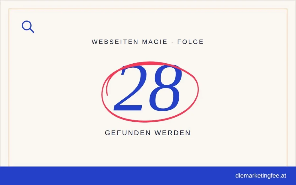 WEBSEITEN Magie Folge 28 – Gefunden werden
