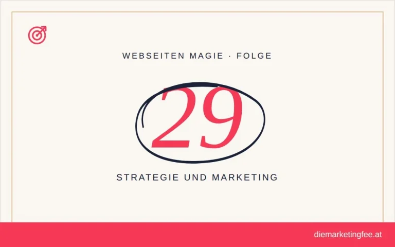 WEBSEITEN Magie Folge 29 – Strategie und Marketing