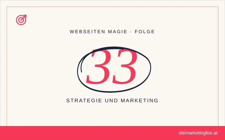WEBSEITEN Magie Folge 33 – Strategie und Marketing