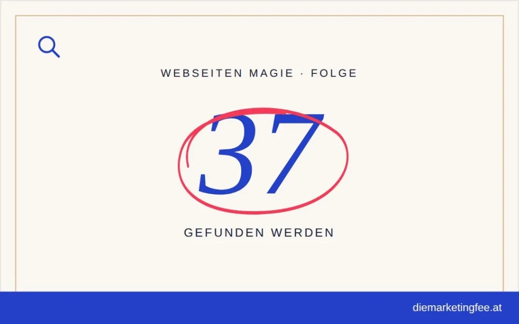 WEBSEITEN Magie Folge 37 – Gefunden werden