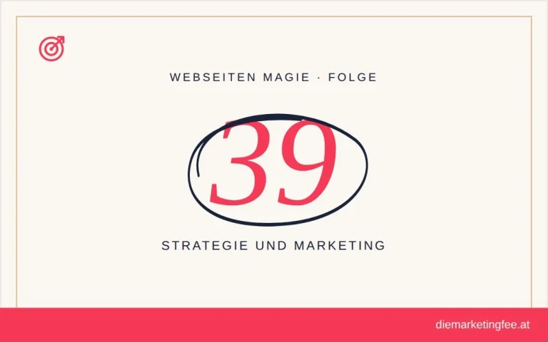 WEBSEITEN Magie Folge 39 – Strategie und Marketing