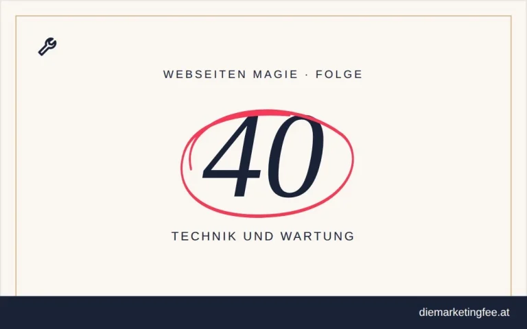 WEBSEITEN Magie Folge 40 – Technik und Wartung