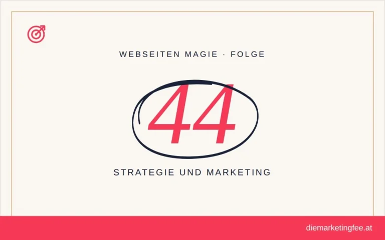 WEBSEITEN Magie Folge 44 – Strategie und Marketing