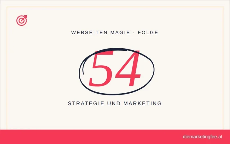 WEBSEITEN Magie Folge 54 – Strategie und Marketing