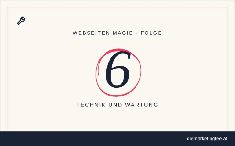 WEBSEITEN Magie Folge 6 – Technik und Wartung