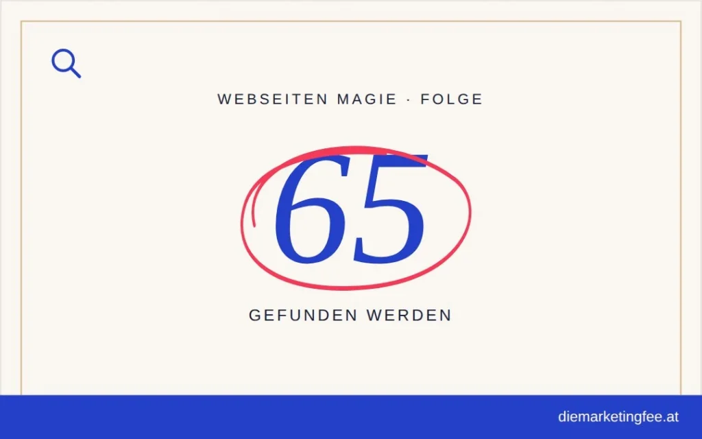 WEBSEITEN Magie Folge 65 – Gefunden werden