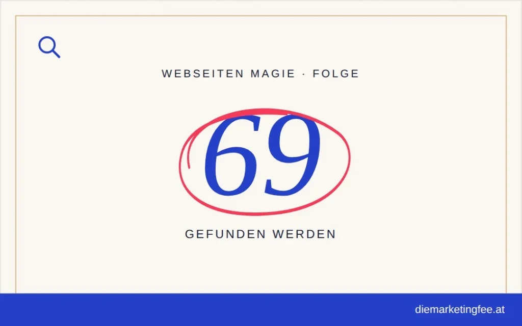 WEBSEITEN Magie Folge 69 – Gefunden werden