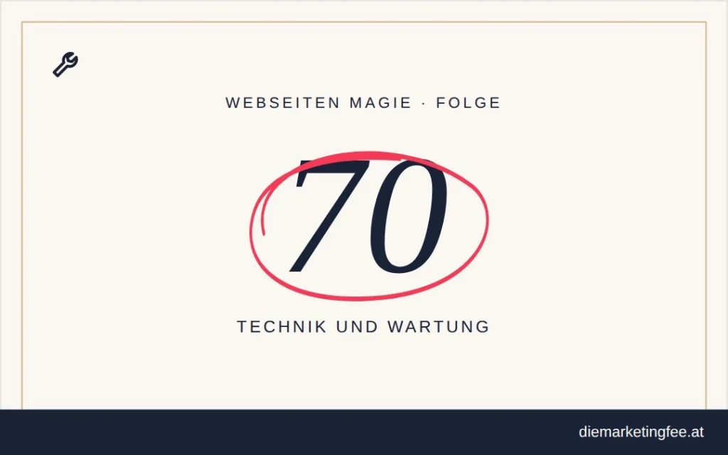 WEBSEITEN Magie Folge 70 – Technik und Wartung
