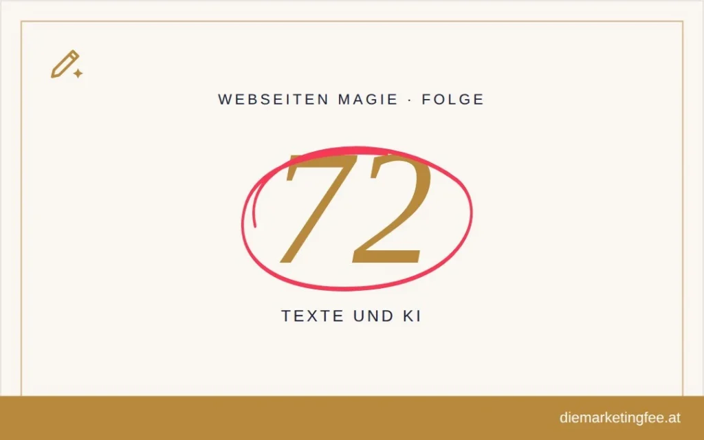 WEBSEITEN Magie Folge 72 – Texte und KI