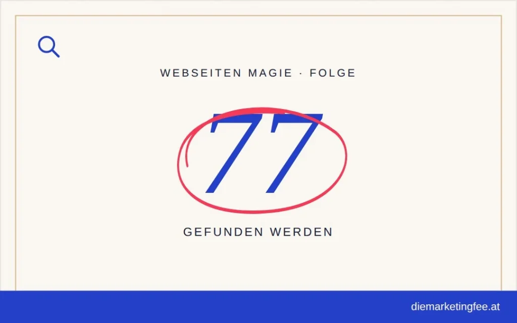 WEBSEITEN Magie Folge 77 – Gefunden werden