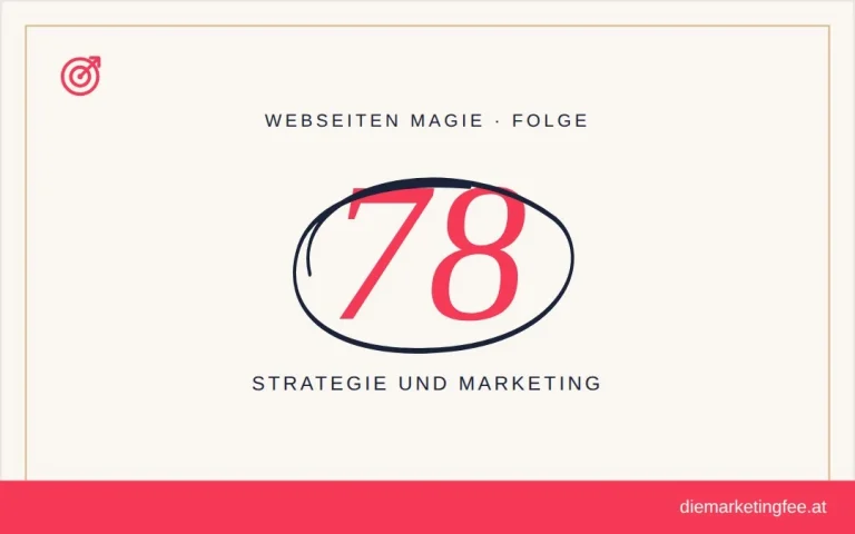 WEBSEITEN Magie Folge 78 – Strategie und Marketing
