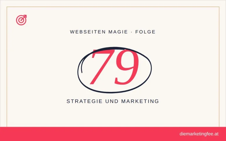 WEBSEITEN Magie Folge 79 – Strategie und Marketing