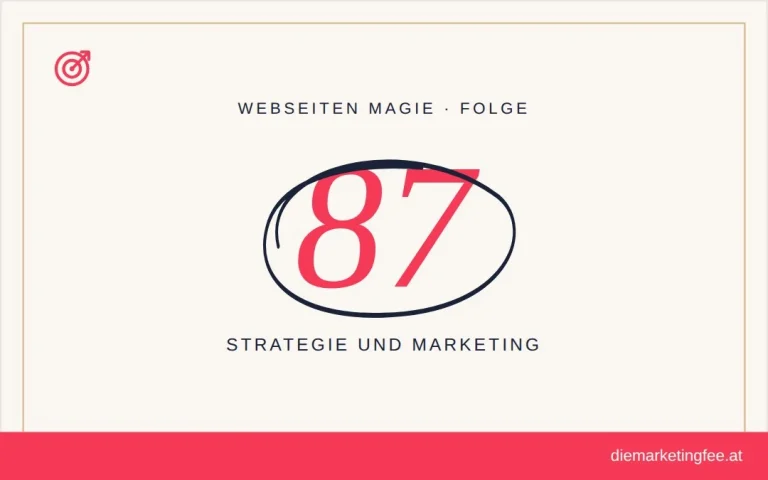 WEBSEITEN Magie Folge 87 – Strategie und Marketing