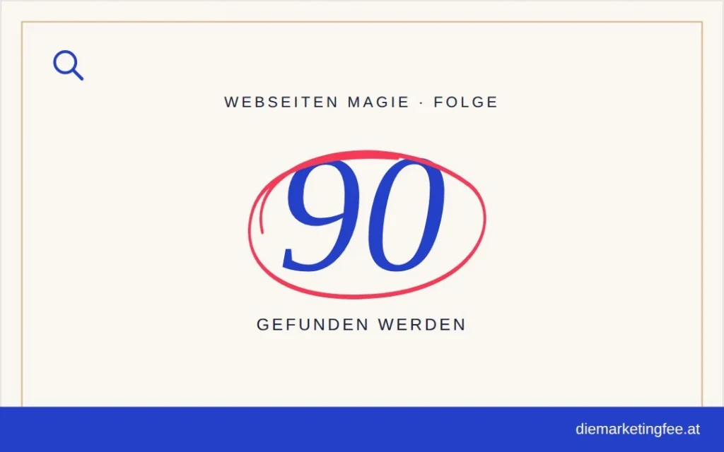WEBSEITEN Magie Folge 90 – Gefunden werden