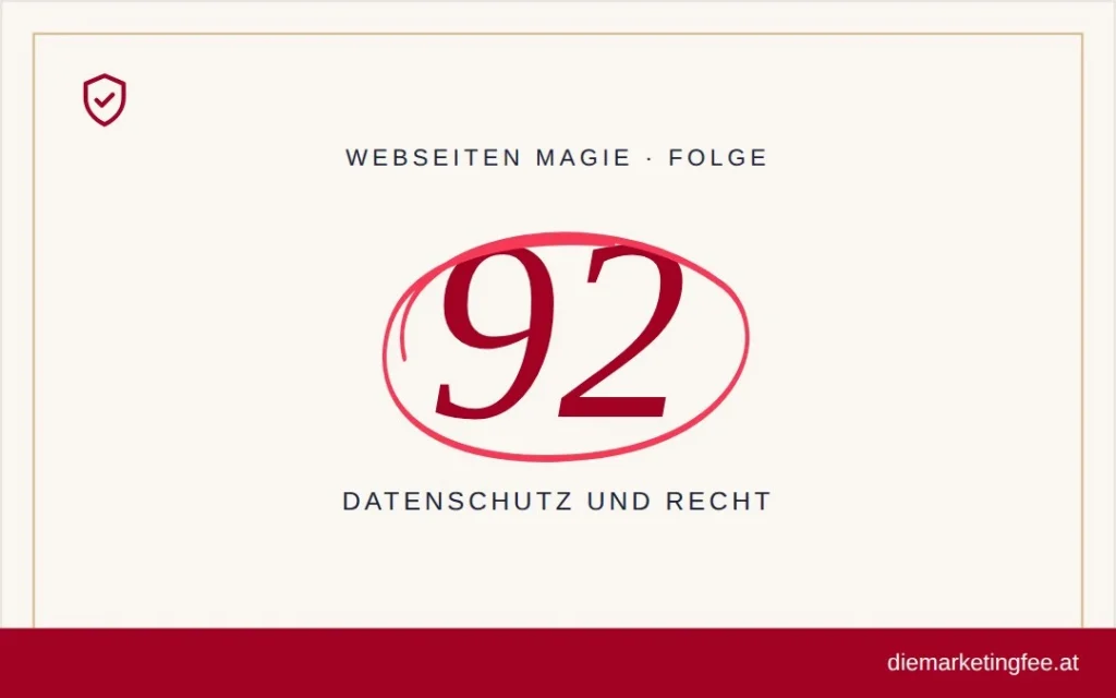 WEBSEITEN Magie Folge 92 – Datenschutz und Recht