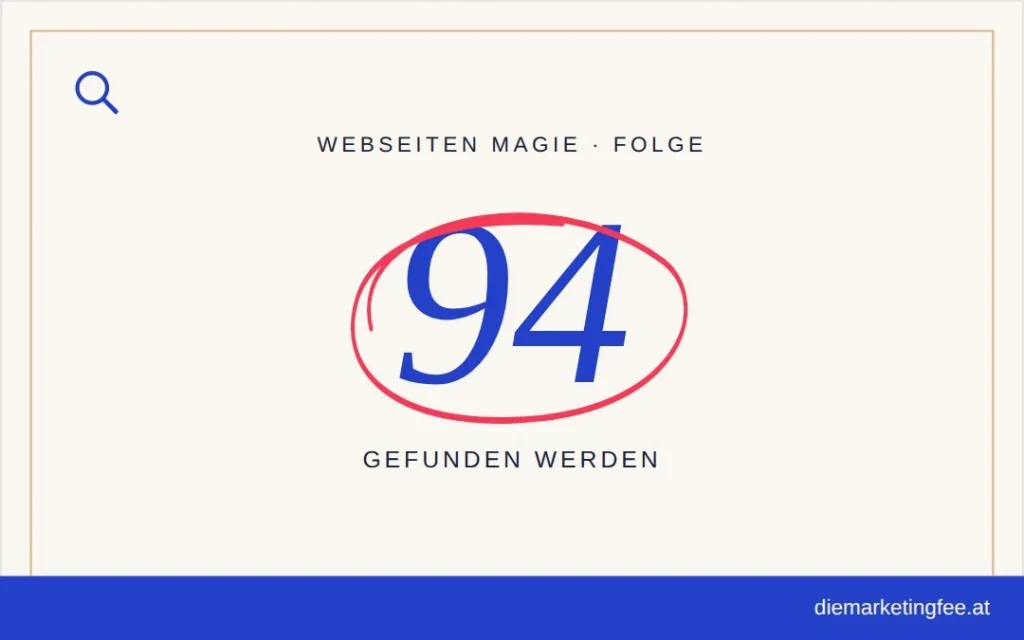 WEBSEITEN Magie Folge 94 – Gefunden werden