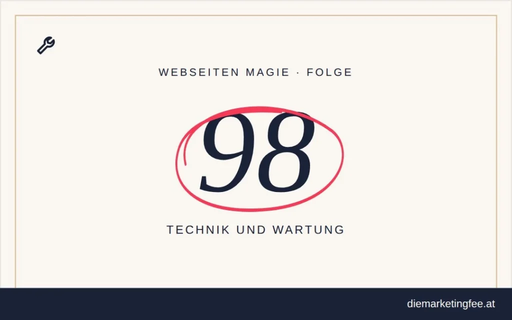 WEBSEITEN Magie Folge 98 – Technik und Wartung